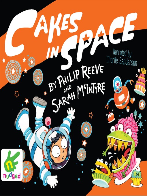 Title details for Cakes In Space by Philip Reeve - Available